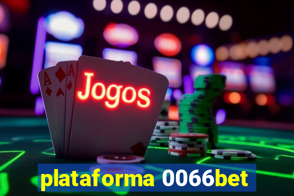 plataforma 0066bet